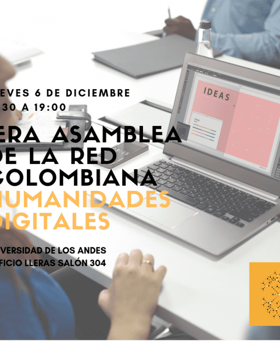 1ª asamblea de la Red Colombiana Humanidades Digitales