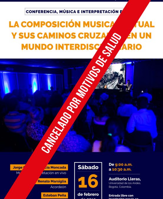 Conferencia, música e interpretación en vivo – La composición musical actual y sus caminos cruzados en un mundo interdisciplinario