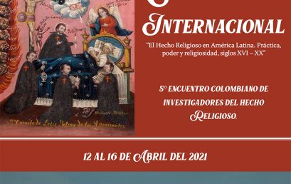 Convocatoria: Congreso Internacional “El Hecho Religioso en América Latina. Práctica, poder y religiosidad, siglos XVI – XX”
