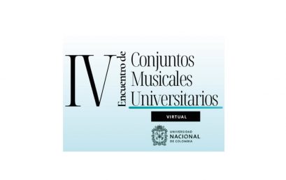 Clases magistrales en el IV Encuentro de conjuntos musicales universitarios | Universidad Nacional de Colombia