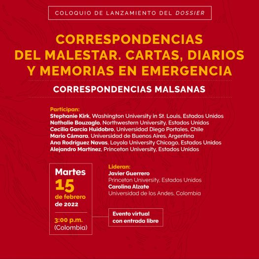 Coloquio de lanzamiento del dossier "Correspondencias del malestar. cartas, diarios y memorias en emergencia”. Correspondencias malsanas