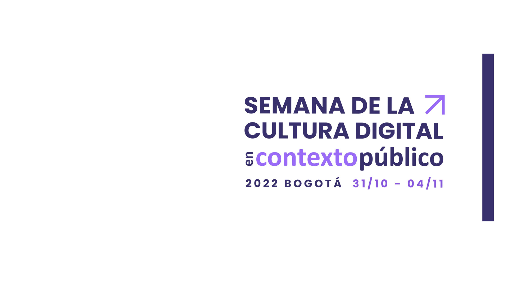 Semana de la cultura digital – En contexto público 2022 | BLAA + Biblored + Ceper