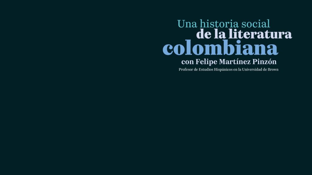 Dicho ciclo hará un recorrido por nuestras letras desde el costumbrismo hasta La vorágine