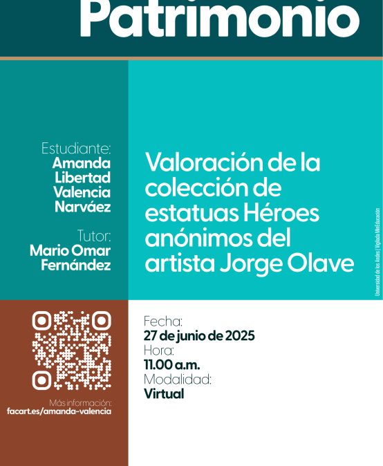 Sustentación de tesis de maestría: Valoración de la colección de estatuas Héroes anónimos del artista Jorge Olave