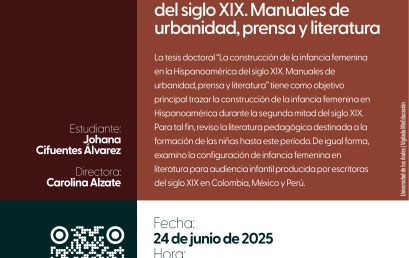 Sustentación de tesis doctoral: La construcción de la infancia femenina en la Hispanoamérica del siglo XIX. Manuales de urbanidad, prensa y literatura