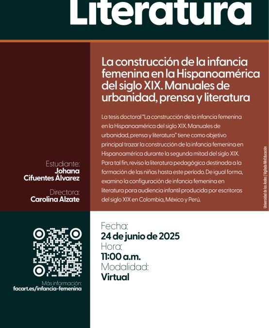 Sustentación de tesis doctoral: La construcción de la infancia femenina en la Hispanoamérica del siglo XIX. Manuales de urbanidad, prensa y literatura