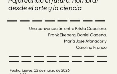 Pajareando el futuro: nombrar desde el arte y la ciencia